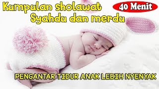 Download lagu Kumpulan Sholawat Anak Muslim - Pengantar Tidur Anak. Sholawat merdu dan syahdu penyejuk hati mp3 Download lagu Kumpulan Sholawat Anak Muslim - Pengantar Tidur Anak. Sholawat merdu dan syahdu penyejuk hati mp3