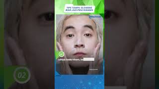 3 Langkah Mudah Tampil Glowing dan Awet Muda bagi Pria, Ikuti Tips Skincare ala Dokter Kulit