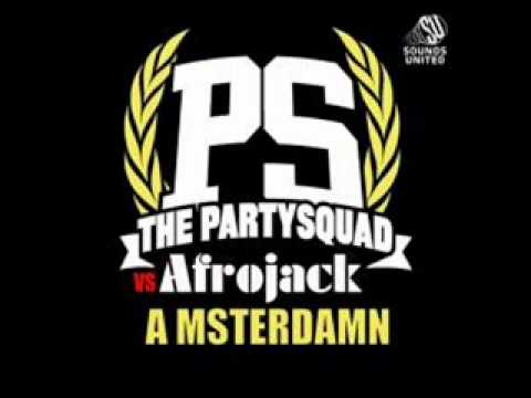 The Partysquad vs. Afrojack - A msterdamn