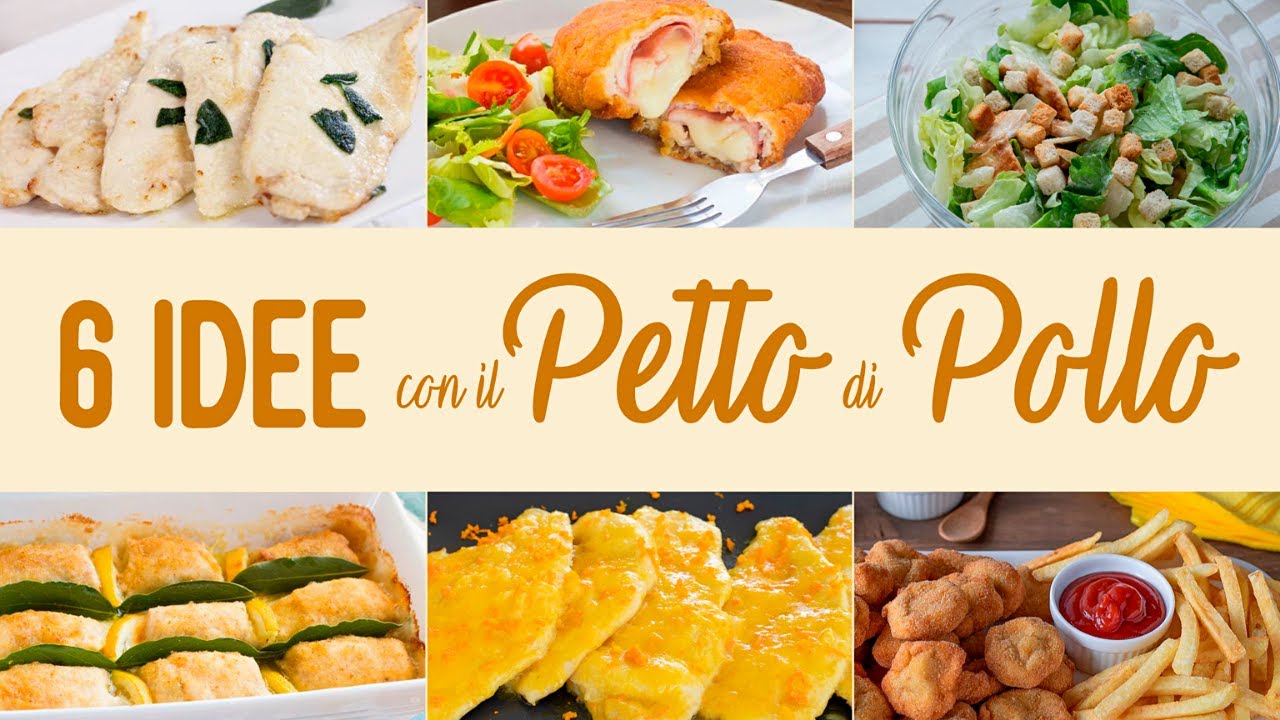COMPILATION DI 6 IDEE E RICETTE FACILI CON IL PETTO DI POLLO - Fatto in Casa da Benedetta