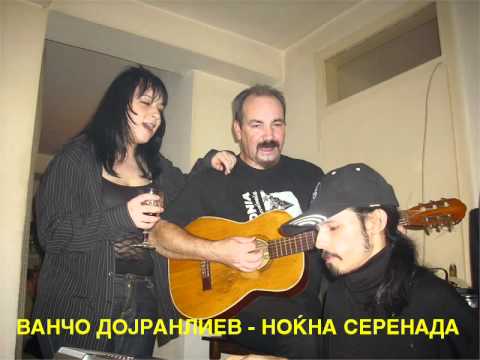 VANCO DOJRANLIEV - NOKNA SERENADA.avi