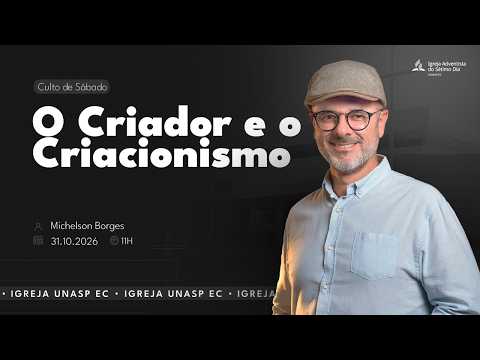 🔵 O Criador e o Criacionismo | Michelson Borges