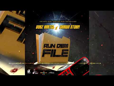 Vybz Kartel, Shawn Storm - Run Dem File (Official Audio)