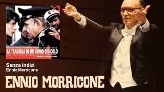 Ennio Morricone - Senza indizi - La Tragedia Di Un Uomo Ridicolo (1981)