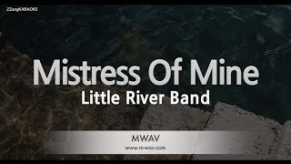 Little River Band-Mistress Of Mine (Karaoke Version)