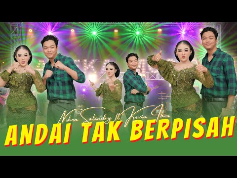 Niken Salindry ft Kevin Ihza - ANDAI TAK BERPISAH (Official Music Video ANEKA SAFARI)