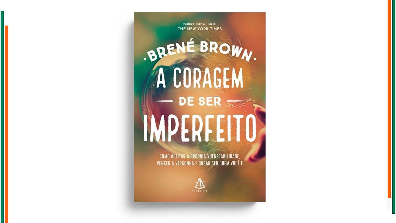 Audiolivro completo - A CORAGEM DE SER IMPERFEITO - Brené Brown #Audiobook