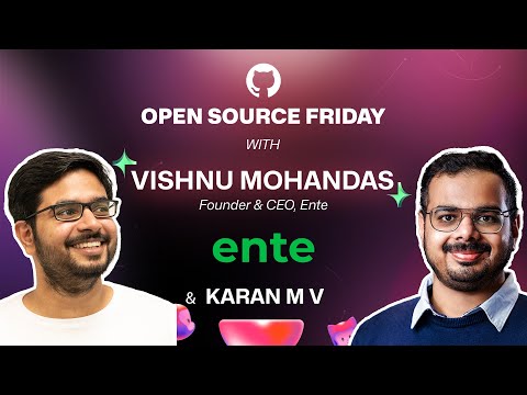 Open Source Friday with Ente's Vishnu Mohandas
