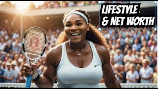 Serena Williams: Lifestyle, Tennis Career, and Net Worth in 2025