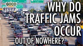 Why do Traffic Jams Occur out of Nowhere?