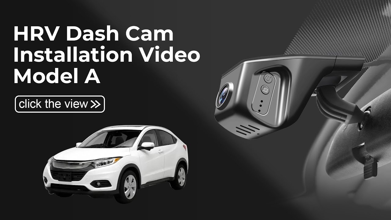 Dash Cam 006B(Model A) Installation Video for Honda HRV Gen2 RV 2016-2022