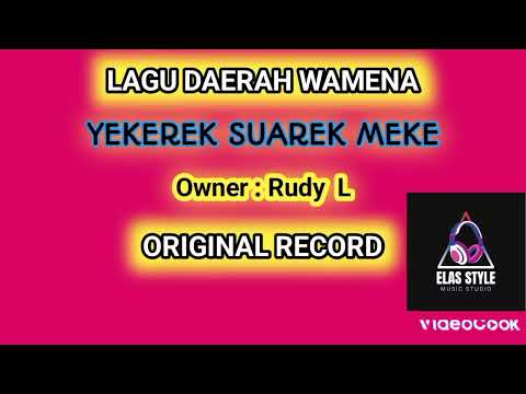 LAGU DAERAH WAMENA (YEKEREK SUAREK MEKE - ELAS)