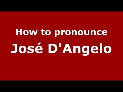 How to pronounce José D'Angelo (Spanish/Argentina) - PronounceNames.com