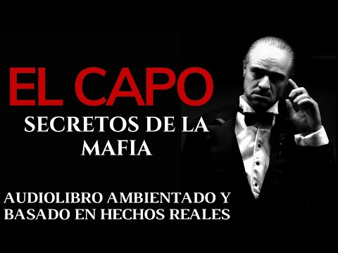 EL CAPO - AUDIOLIBRO CON HECHOS REALES - AUDIOLIBRO GRATIS PARA ESCUCHAR VOZ REAL