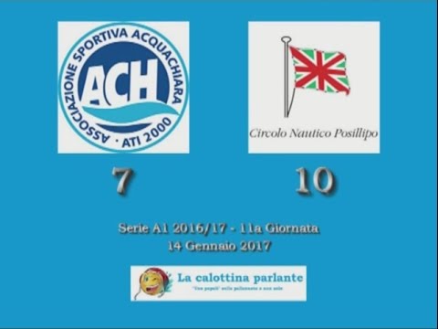 HILites Serie A1 2016/17 (11a Giornata) - Acquachiara NA vs. C.N. Posillipo 7-10