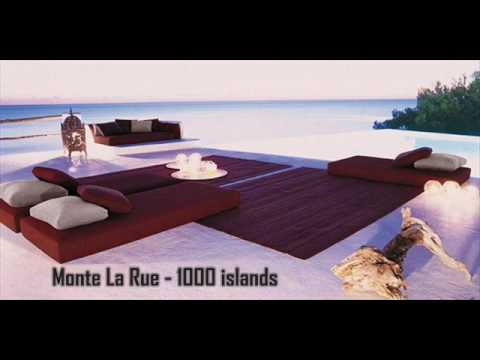 Monte La Rue ~ 1000 Islands [chillout]