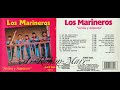 Los Marineros del Norte - "Arriba y Adelante" (Full Album) 1993