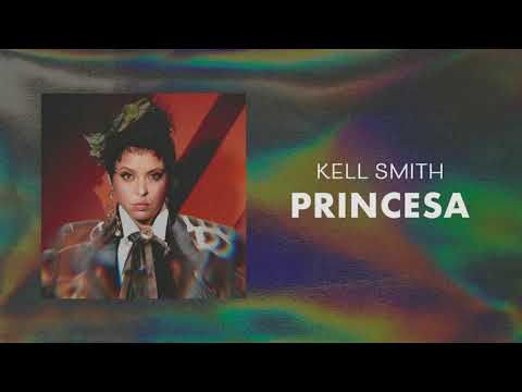 Kell Smith - Princesa