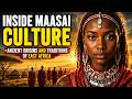 Inside Maasai Culture Ancient Origins And Traditions Of East Africa