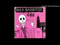 BMX Bandits - Hot Bandito 1