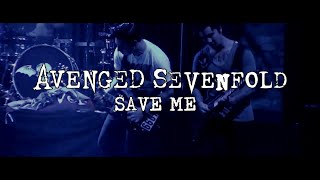 Avenged Sevenfold Save Me