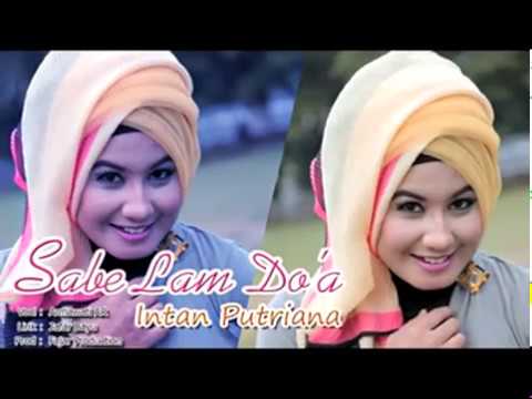[OFFICIAL MUSIC ACEH 2018] - INTAN PUTRIANA - SABE LAM DO'A