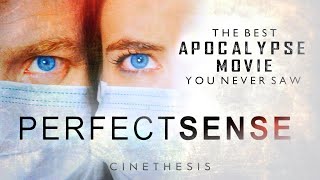 Perfect Sense - The Best Apocalypse Movie You Never Saw | CINETHESIS