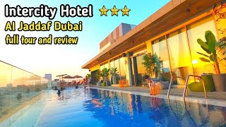 Intercity Hotel Al Jaddaf Waterfront Dubai | Full tour and review