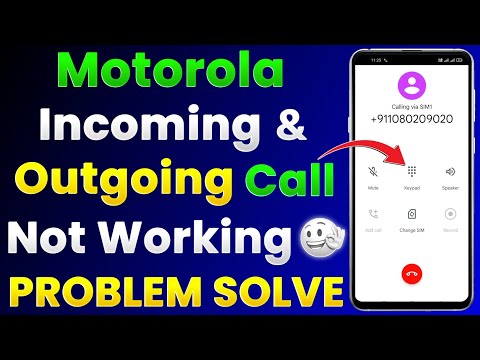 Motorola Incoming And Outgoing Call Not Working Problem Solve | Motorola Call Problem Solution