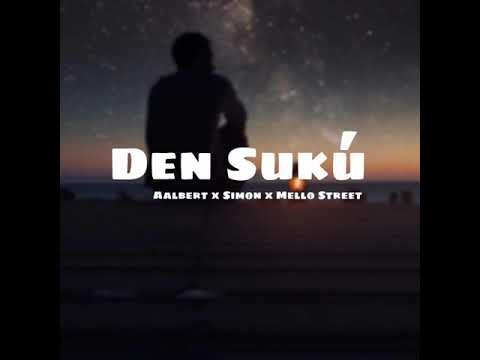 Aalbert x Simon x Mello Street - Den Sukú