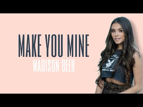 Madison Beer - Make You Mine (Lirik Terjemahan)