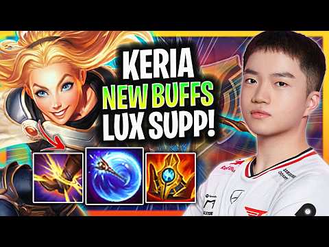 T1 KERIA ABUSES NEW LUX BUFFS IN HIGH ELO! | T1 Keria Lux SUPPORT Guide Patch 26.4 High Elo