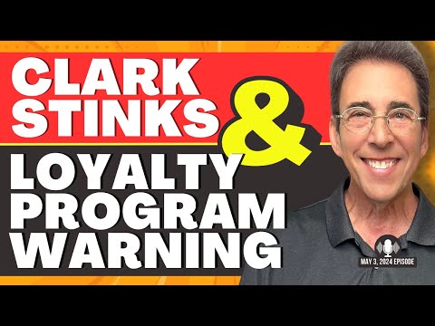 Full Show: Clark Stinks! and Loyalty Program Warning