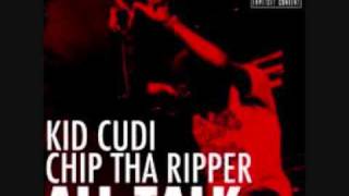 Kid Cudi &amp; Chip Tha Ripper - GloryUs