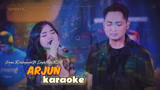 Download lagu ARJUN (karaoke) cowok - Irwan Krisdayanto ft Laila Ayu KDI - Simpatik Music mp3