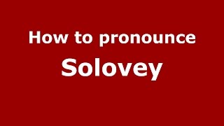 How to pronounce Solovey
