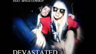 Devastated (ate my heart)  - Lady Gaga Feat. Space Cowboy