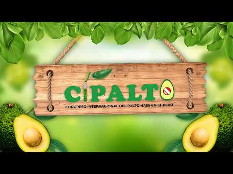  Resumen Académico: IV Congreso CIPALTO 2025 | Palto Hass Perú