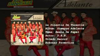 La Dinastia De Tuzantla - Besos De Papel  (CD Siempre Adelante 2015 )