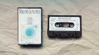 Miroirs Sonores ~ Voyage Au Coeur De La Matière (1988) • [cs rip] • [ambient  / new age]