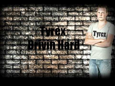 Tyrex - Drivin Hard preview