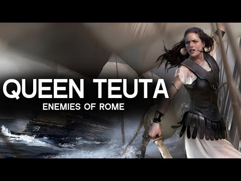Queen Teuta of Illyria - A woman of strength and courage who fought against the Roman Republic
