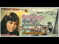 Album Trúc Mai Biết Đến Bao Giờ Nhạc Chuẩn Pre 75