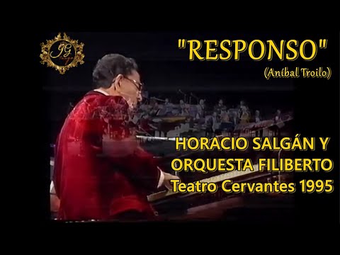 RESPONSO - Horacio Salgan y Orquesta Filiberto 1995