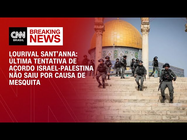 Lourival Sant'Anna: Acordo Israel-Palestina não saiu em 2000 por causa de mesquita | CNN 360º