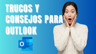 Trucos y Consejos del Nuevo Outlook 2026 que No Conocías