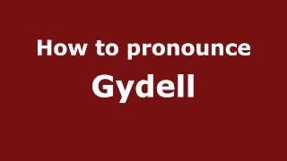 How to pronounce Gydell