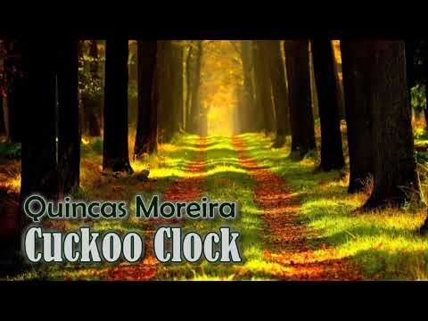 Quincas Moreira - Cuckoo Clock
