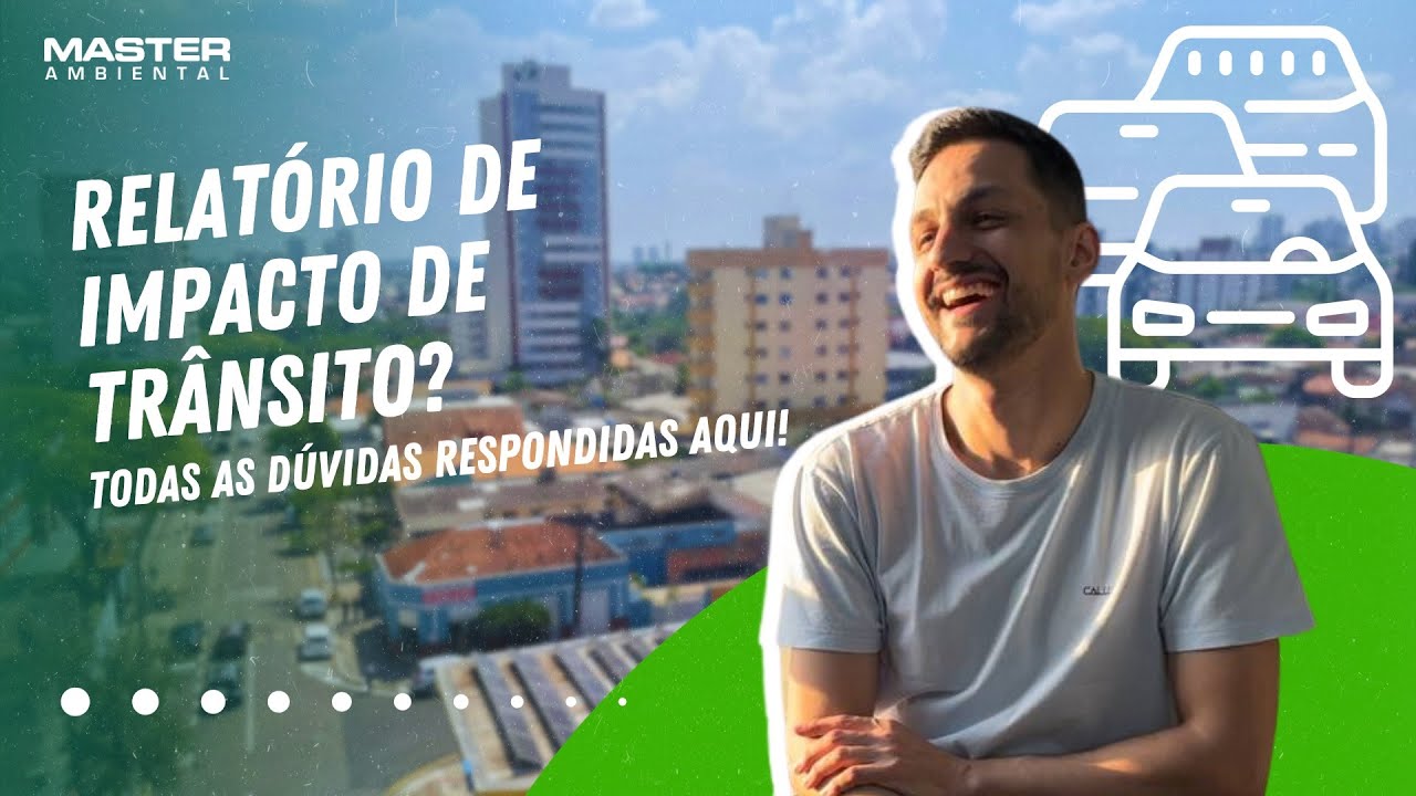 Relatório de Impacto de Trânsito? Todas as dúvidas respondidas aqui!