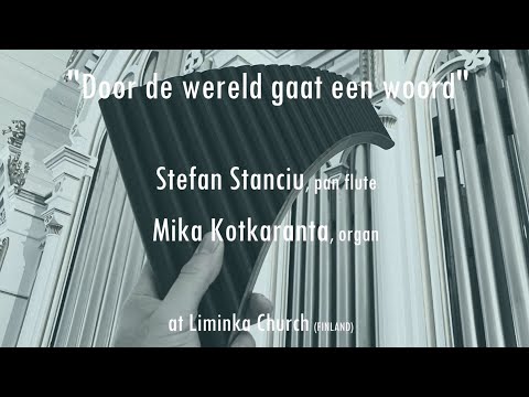 "Door de wereld gaat een woord" /// Pan Flute & Church Organ